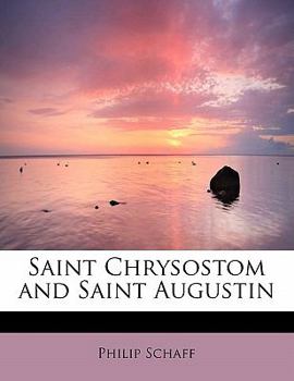 Paperback Saint Chrysostom and Saint Augustin Book