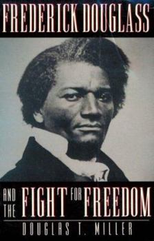 Paperback Frederick Douglass and the Fight for Freedom Book