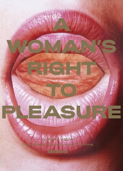 Hardcover A Woman's Right to Pleasure Book