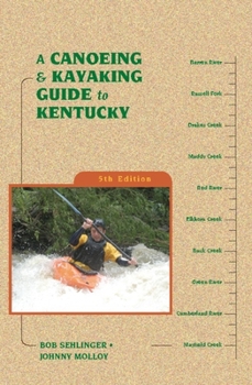 Paperback A Canoeing & Kayaking Guide to Kentucky Book