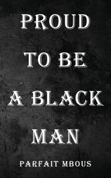 Paperback Proud to be a Black Man Book