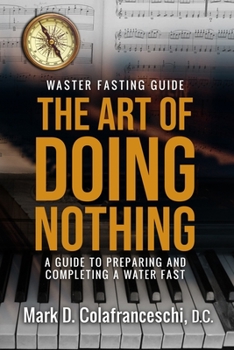 Paperback Water Fasting Guide: The Art of Doing Nothing Book