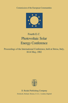 Photovoltaic Solar Energy: European Communities Conference Proceedings: 4th
