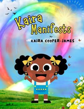 Paperback Kaira Manifests (The Kaira Inspires Collection) Book