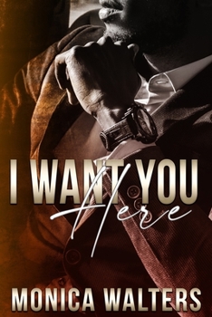 I Want You Here - Book #6 of the Berotte Family