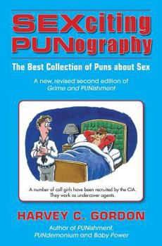 Paperback SEXciting PUNography: The Best Collection of Puns About Sex Book