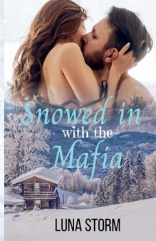 Snowed in with the Mafia