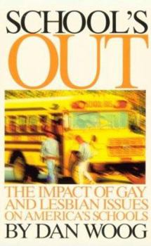 Paperback School's Out: The Impact of Gay and Lesbian Issues on America's Schools Book