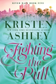 Paperback Fighting the Pull: A River Rain Novel Book