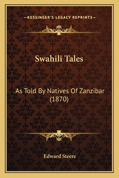 Swahili Tales: As Told By Natives Of Zanzibar