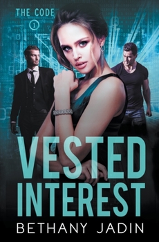 Vested Interest - Book #1 of the Code original order