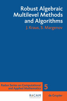 Hardcover Robust Algebraic Multilevel Methods and Algorithms Book