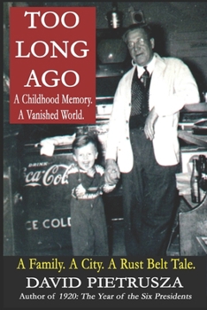 Paperback Too Long Ago: A Childhood Memory. A Vanished World. Book