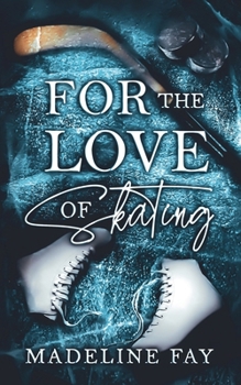 Paperback For the Love of Skating Book