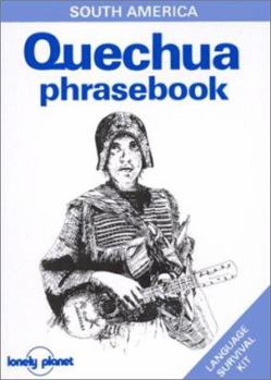 Quechua Phrasebook (Lonely Planet Language Survival Kits) - Book  of the Lonely Planet Phrasebooks
