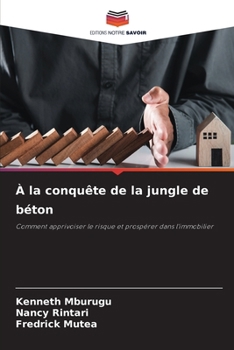 À la conquête de la jungle de béton (French Edition)