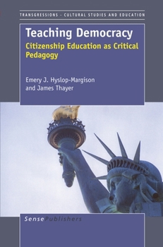 Paperback Teaching Democracy: Citizenship Education As Critical Pedagogy Book