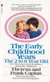 Mass Market Paperback The Early Childhood Years: The Early Childhood Years: The 2 to 6 Year Old Book