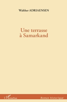 Paperback Une terrasse à Samarkand [French] Book