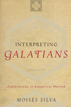 Paperback Interpreting Galatians: Explorations in Exegetical Method Book