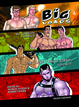 Big Loads, Volume 3: The Class Comic Stash! - Book #3 of the Big Loads