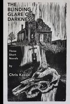 Paperback The Blinding Glare of Darkness: Three Short Novels Book