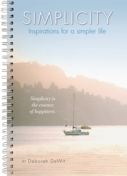 Calendar 2021 Simplicity-- Inspirations for a Simpler Life 17-Month Weekly Planner Book