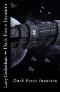 Paperback Dark Force Invasion Book