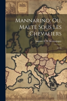Paperback Mannarino; Ou, Malte Sous Les Chevaliers: (1775) [French] Book