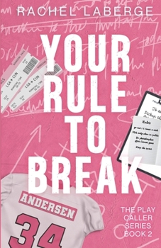 Your Rule to Break (The Play Caller Series)