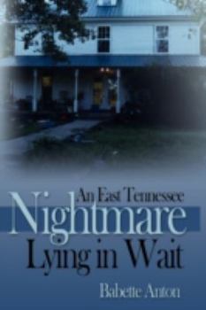 Paperback An East Tennessee Nightmare Lying in Wait Book