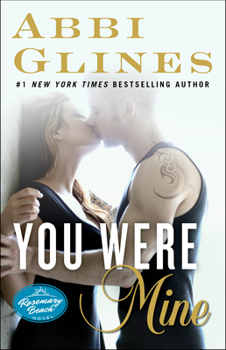 Paperback You Were Mine: A Rosemary Beach Novel Book