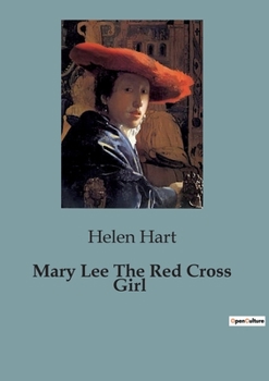 Paperback Mary Lee The Red Cross Girl Book
