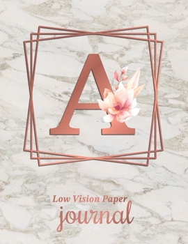 Paperback Low Vision Paper Journal: Initial Monogram Letter A Notebook Journal with Thick Bold Lines on White Paper for Low Vision, 8.5x11 Size, 110 Pages [Large Print] Book