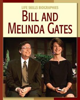 Bill and Melinda Gates - Book  of the Life Skills Biographies