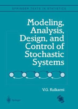 Hardcover Modeling, Analysis, Design, and Control of Stochastic Systems Book