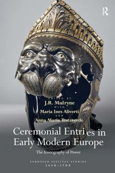 Paperback Ceremonial Entries in Early Modern Europe: The Iconography of Power Book