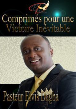 Paperback Comprimés pour une Victoire Inévitable [French] Book