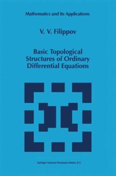 Hardcover Basic Topological Structures of Ordinary Differential Equations Book