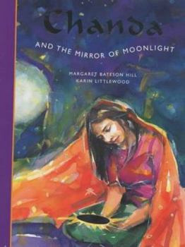 Paperback Chanda and the Mirror of Moonlight. Margaret Bateson Hill Book