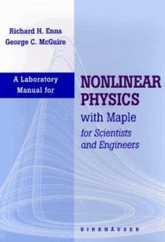 Paperback Laboratory Manual for Nonlinear Physics with Maple for Scientists and Engineers Book