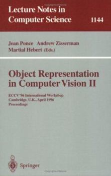 Object Representation in Computer Vision II, ECCV''96 International Workshop
