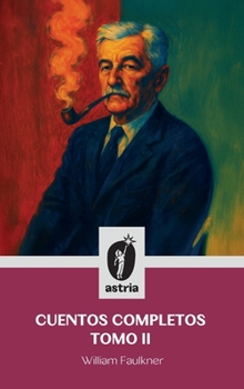 Cuentos completos tomo II (Spanish Edition)