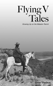 Paperback Flying V Tales: Growing Up on the Matador Ranch Book