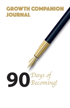 Paperback Growth Companion Journal - 90 Days Book