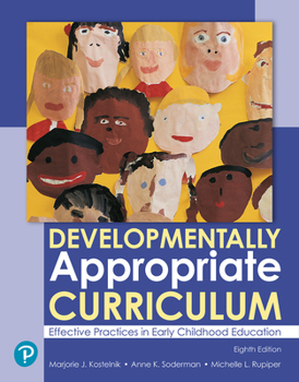 Paperback Developmentally Appropriate Curriculum: Effective Practices in Early Childhood Education Book