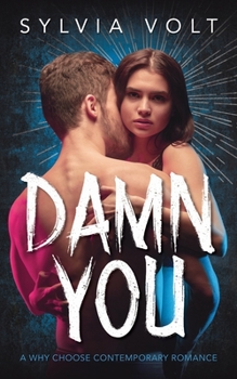 Paperback Damn You: A Why Choose Contemporary Romance Book
