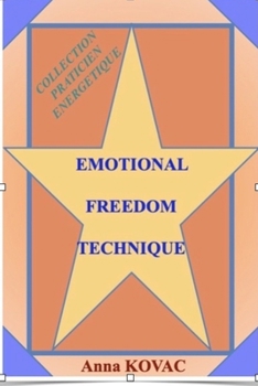 Paperback Emotional Freedom Technique [French] Book