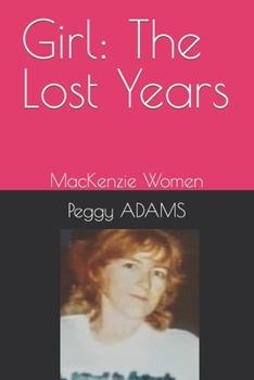 Paperback Girl: The Lost Years: MacKenzie Women Book