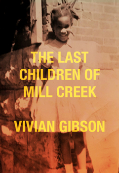 Paperback The Last Children of Mill Creek Book